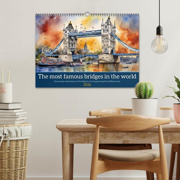 Produktbild: The most famous bridges in the world (Wall Calendar 2026 DIN A3 landscape), CALVENDO 12 Month Wall Calendar