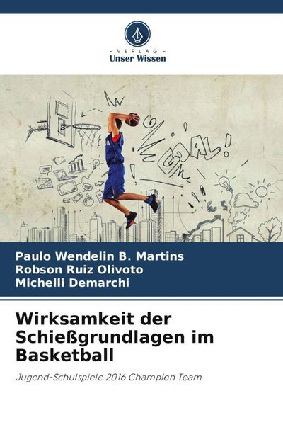 Produktbild: Wirksamkeit der Schie&szlig;grundlagen im Basketball