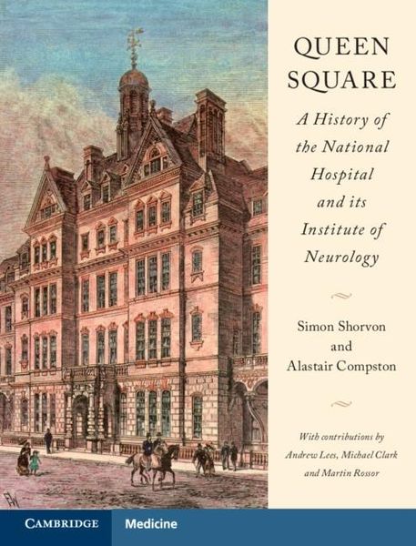 Produktbild: Queen Square: A History of the National Hospital and its Institute of Neurology
