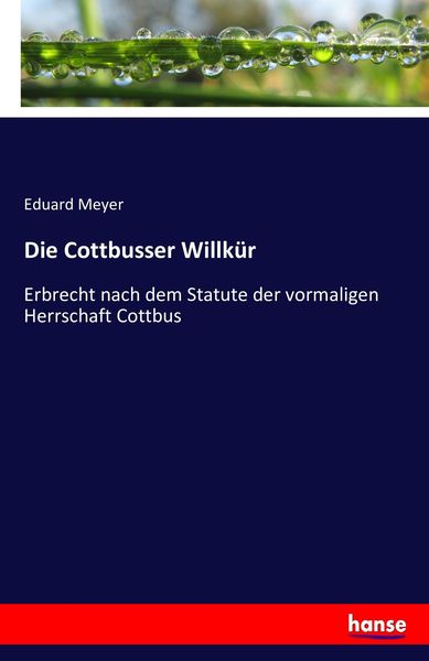 Die Cottbusser Willkür, Taschenbuch von Eduard Meyer, Hansebooks, 9783743425743