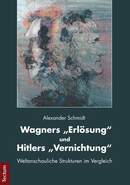 Produktbild: Wagners "Erl&ouml;sung" und Hitlers "Vernichtung"