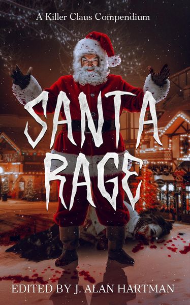 Produktbild: Santa Rage: A Killer Claus Compendium