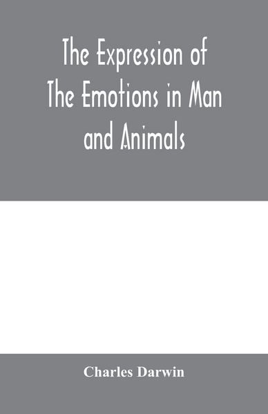 Produktbild: The expression of the emotions in man and animals