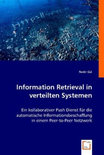 Nadir G¿l: Information Retrieval in verteilten Systemen, Taschenbuch von Nadir Gül, VDM, 9783836481489