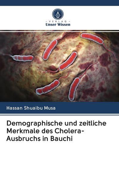 Produktbild: Demographische und zeitliche Merkmale des Cholera-Ausbruchs in Bauchi