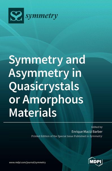 Produktbild: Symmetry and Asymmetry in Quasicrystals or Amorphous Materials