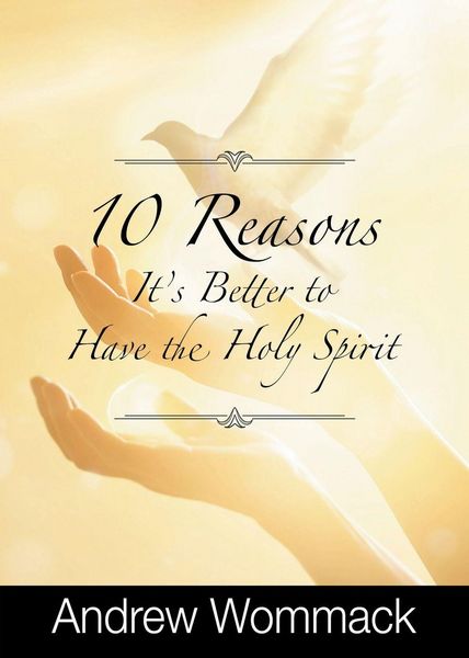 Produktbild: 10 Reasons It's Better to Have the Holy Spirit
