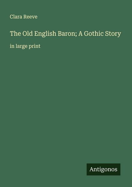 Produktbild: The Old English Baron; A Gothic Story