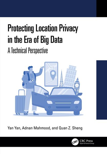 Produktbild: Protecting Location Privacy in the Era of Big Data
