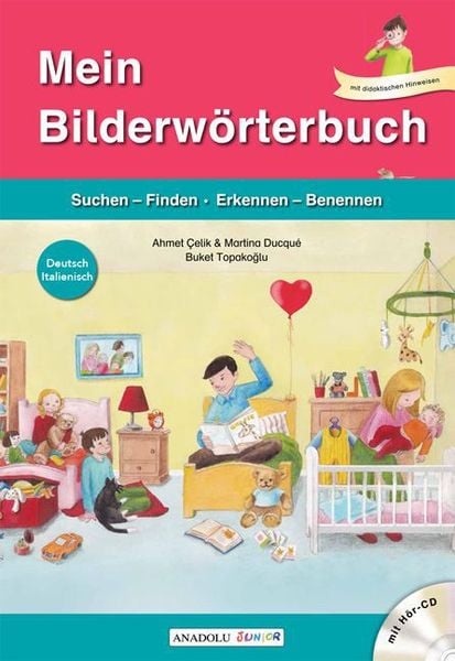 Mein Bilderwörterbuch, Deutsch - Italienisch, m. Audio-CD, Gebundene Ausgabe von Ahmet Çelik,Martina Ducqué, Schulbuchverlag Anadolu,