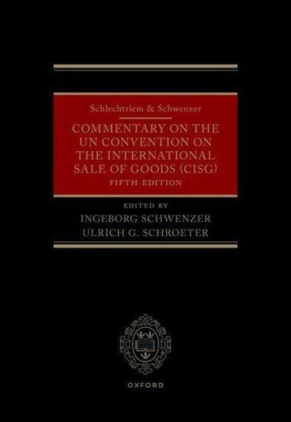 Produktbild: Schlechtriem & Schwenzer: Commentary on the Un Convention on the International Sale of Goods (Cisg)