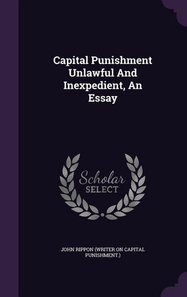 Produktbild: Capital Punishment Unlawful And Inexpedient, An Essay