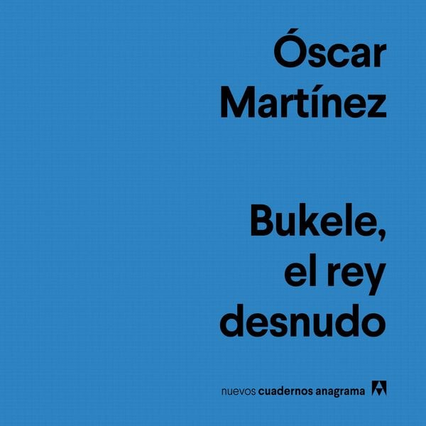 Produktbild: Bukele, el rey desnudo