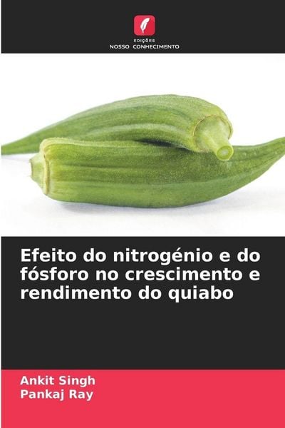 Produktbild: Efeito do nitrog&eacute;nio e do f&oacute;sforo no crescimento e rendimento do quiabo