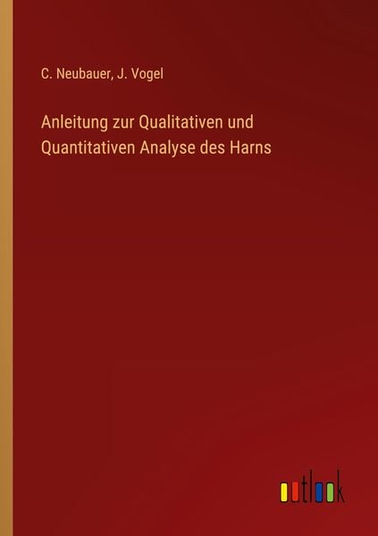 Produktbild: Anleitung zur Qualitativen und Quantitativen Analyse des Harns