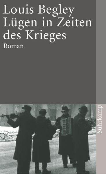 Lügen in Zeiten des Krieges, Taschenbuch von Louis Begley, Suhrkamp