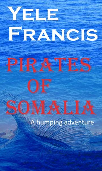 Produktbild: Pirates Of Somalia: A Humping Adventure.