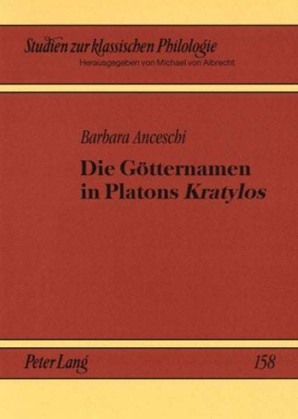 Produktbild: Die Goetternamen in Platons &laquo;Kratylos&raquo;