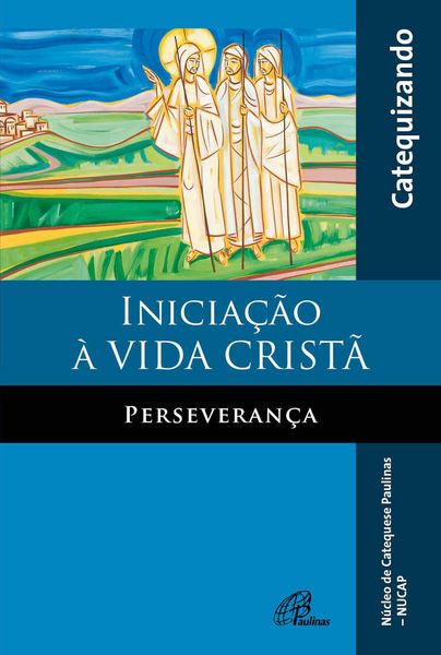 Produktbild: Inicia&ccedil;&atilde;o &agrave; vida crist&atilde;: Perseveran&ccedil;a