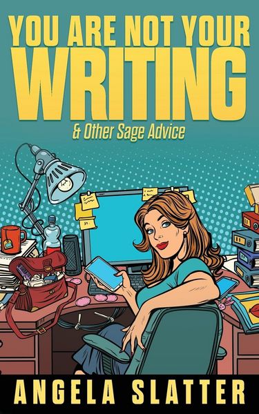 Produktbild: You Are Not Your Writing & Other Sage Advice