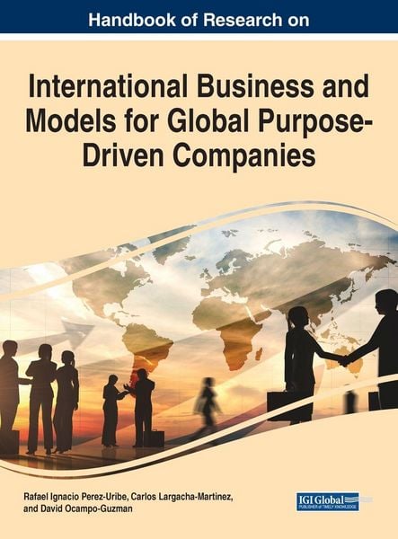 Produktbild: Handbook of Research on International Business and Models for Global Purpose-Driven Companies