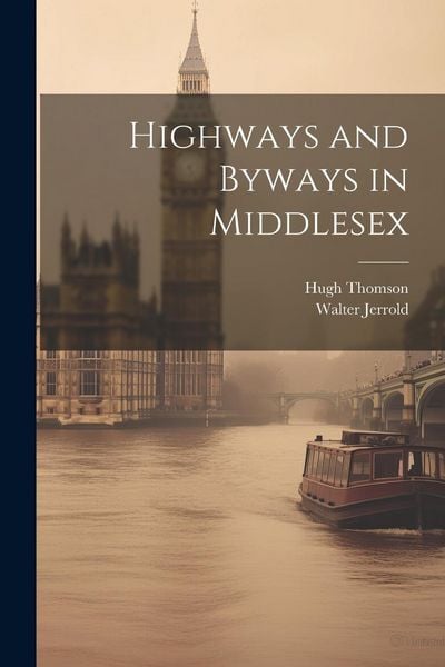 Produktbild: Highways and Byways in Middlesex
