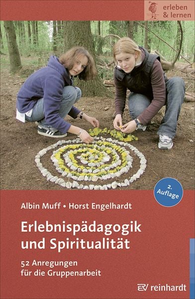Erlebnispädagogik und Spiritualität, Taschenbuch von Albin Muff , Horst Engelhardt, Ernst Reinhardt Verlag, 9783497023974