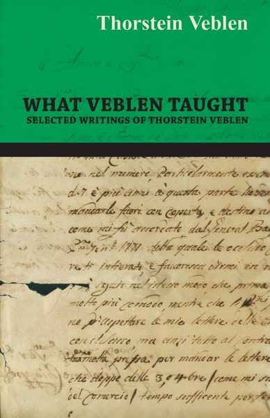 Produktbild: What Veblen Taught - Selected Writings of Thorstein Veblen