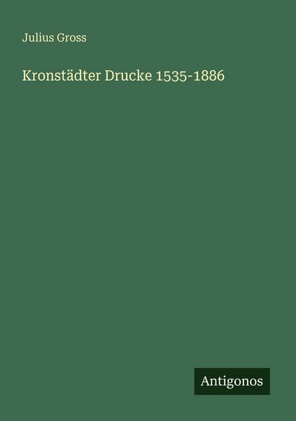 Produktbild: Kronst&auml;dter Drucke 1535-1886