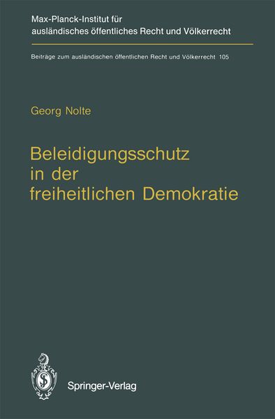 Produktbild: Beleidigungsschutz in der freiheitlichen Demokratie / Defamation Law in Democratic States