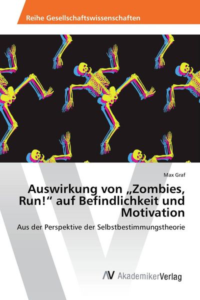 Produktbild: Auswirkung von "Zombies, Run!" auf Befindlichkeit und Motivation