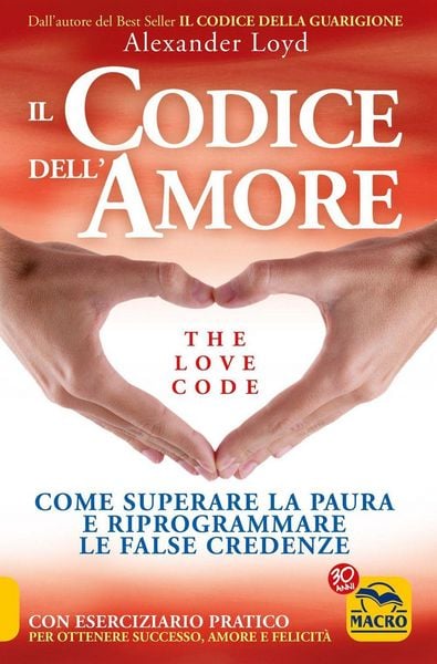 Produktbild: Il codice dell'amore. The love code. Come superare la paura e riprogrammare le false credenze