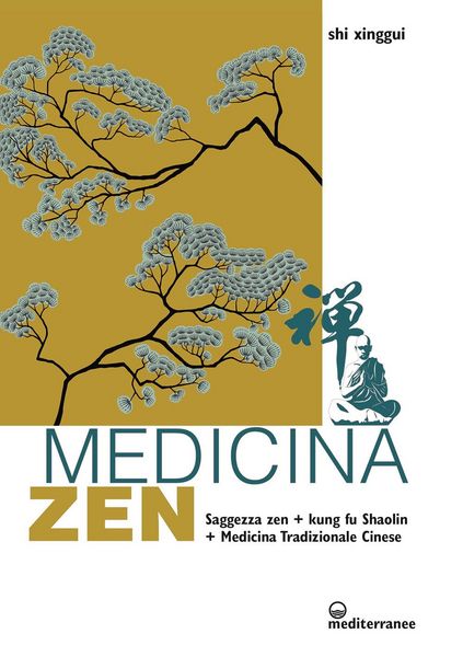 Produktbild: Medicina zen. Saggezza zen. Kung fu Shaolin. Medicina Tradizionale Cinese