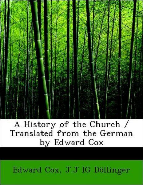 Produktbild: Cox, E: History of the Church / Translated from the German b
