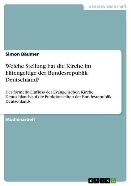 Produktbild: Welche Stellung hat die Kirche im Elitengef&uuml;ge der Bundesrepublik Deutschland?