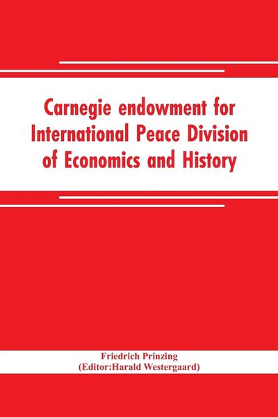Produktbild: Carnegie endowment for International Peace Division of Economics and History John Bates Clark, Director; Epidemics resulting from wars