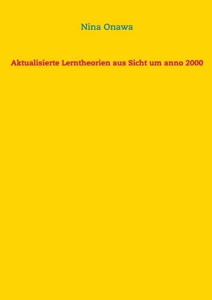 Produktbild: Aktualisierte Lerntheorien aus Sicht um anno 2000