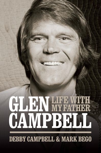 Produktbild: Burning Bridges: Life With My Father Glen Campbell