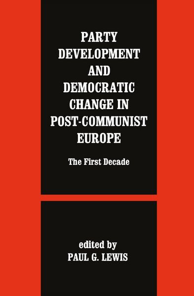 Produktbild: Party Development and Democratic Change in Post-communist Europe