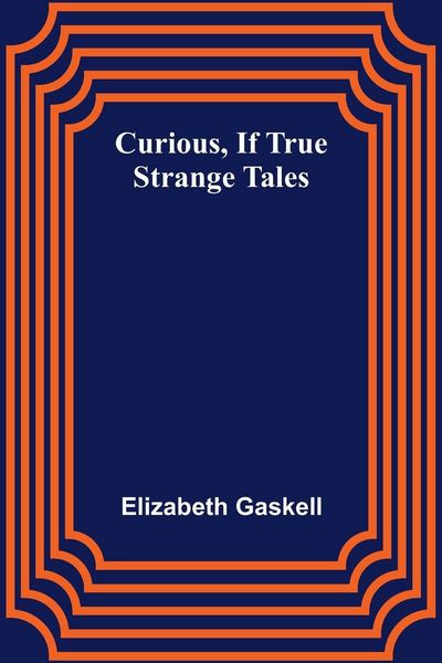 Produktbild: Curious, if True; Strange Tales