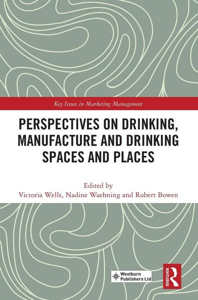 Produktbild: Perspectives on Drinking, Manufacture and Drinking Spaces and Places