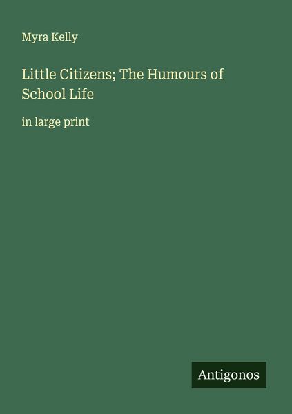 Produktbild: Little Citizens; The Humours of School Life