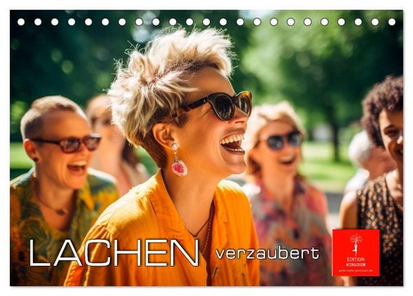 Lachen verzaubert (Tischkalender 2026 DIN A5 quer), CALVENDO Monatskalender