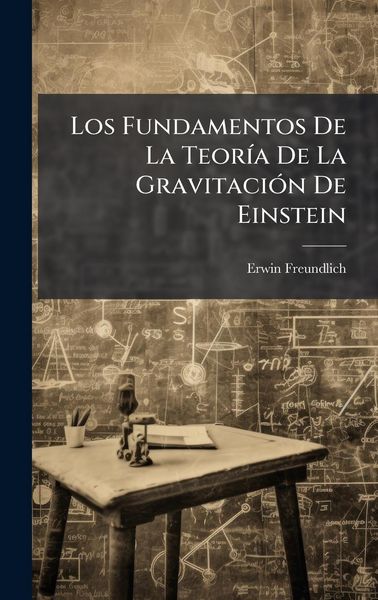 Produktbild: Los Fundamentos De La Teor&Atilde;-a De La Gravitaci&Atilde;3n De Einstein