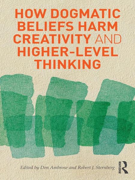 Produktbild: How Dogmatic Beliefs Harm Creativity and Higher-level Thinking
