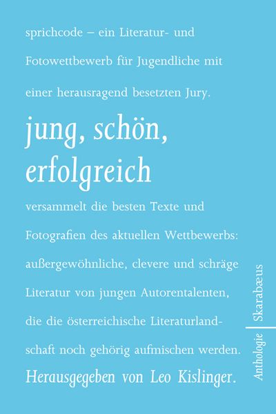 Jung, schön, erfolgreich