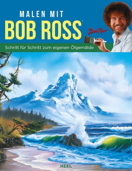 Produktbild: Malen mit Bob Ross - Schritt f&uuml;r Schritt zum eigenen &Ouml;lgem&auml;lde