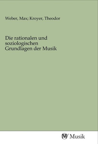 Produktbild: Die rationalen und soziologischen Grundlagen der Musik