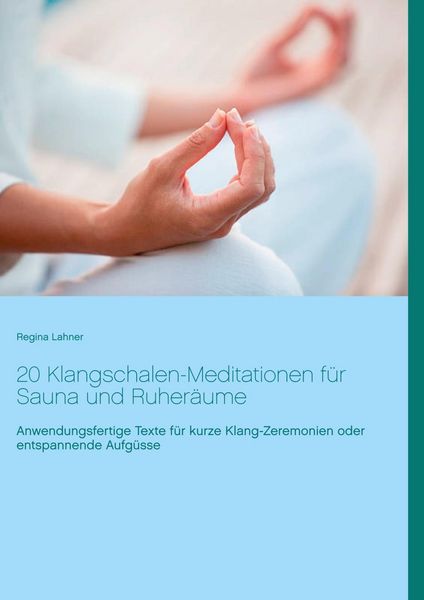 Produktbild: 20 Klangschalen-Meditationen f&uuml;r Sauna und Ruher&auml;ume