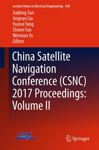 Produktbild: China Satellite Navigation Conference (CSNC) 2017 Proceedings: Volume II